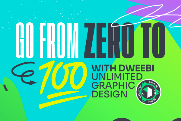 zero to one hundred with unlimited graphic design